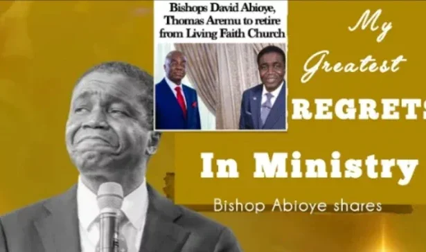 My Greatest Regret in Ministry - Bishop David Abioye
